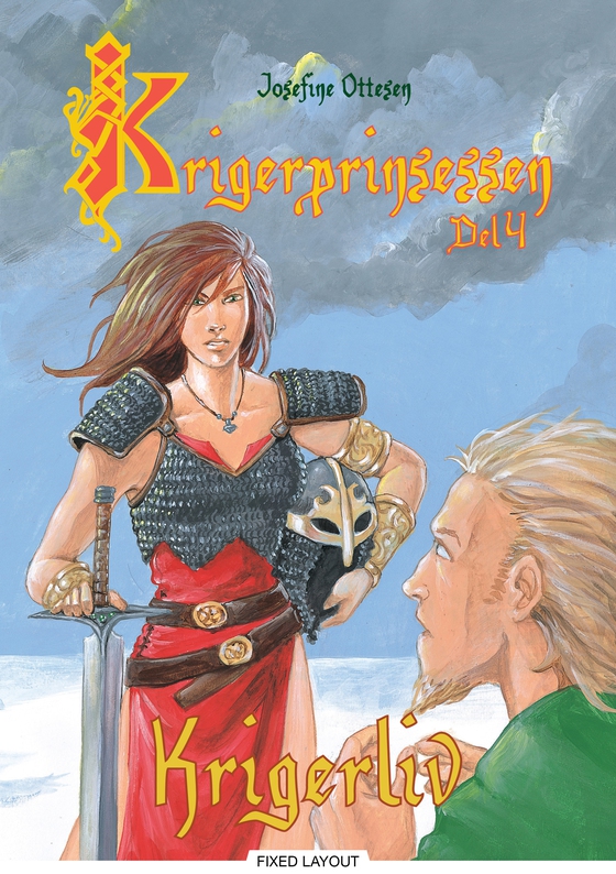 Krigerprinsessen, del 4. Krigerliv