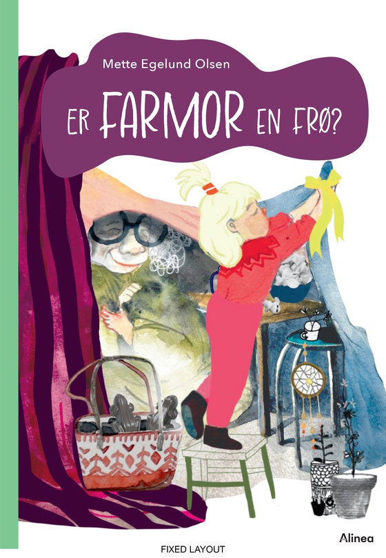 Er farmor en frø?, Grøn Læseklub (e-bog) af Mette Egelund Olsen