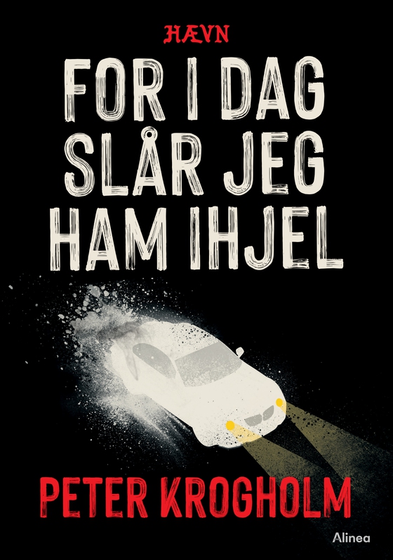 For i dag slår jeg ham ihjel, Hævn, Sort Læseklub (e-bog) af Peter Krogholm