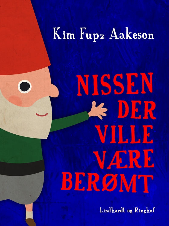 Nissen der ville være berømt