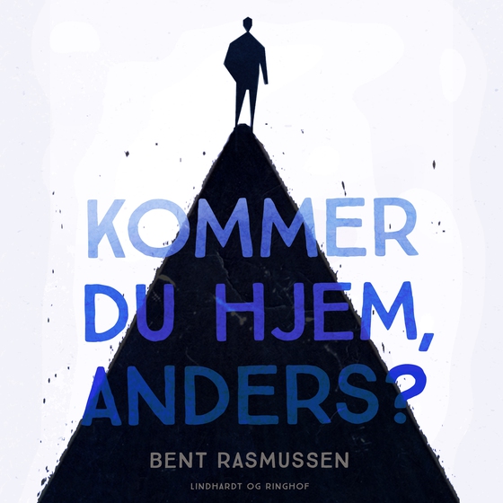 Kommer du hjem, Anders? (lydbog) af Bent Rasmussen