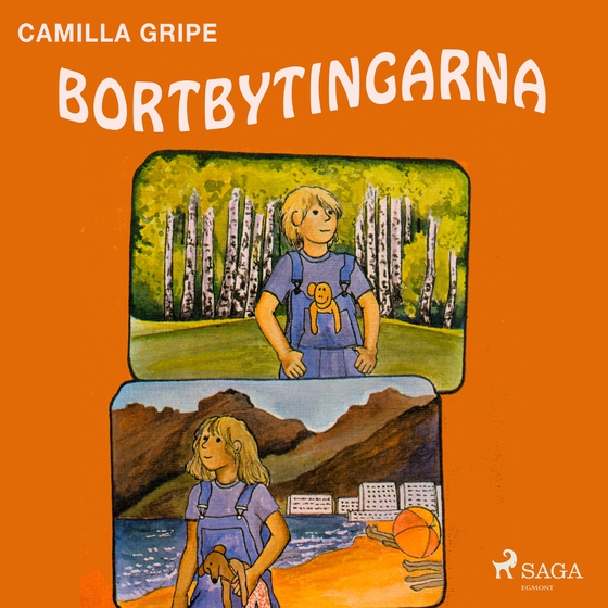 Bortbytingarna (lydbog) af Camilla Gripe