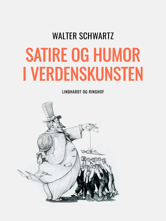 Satire og humor i verdenskunsten (e-bog) af Walter Schwartz