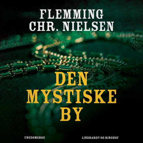 Den mystiske by (lydbog) af Flemming Chr. Nielsen