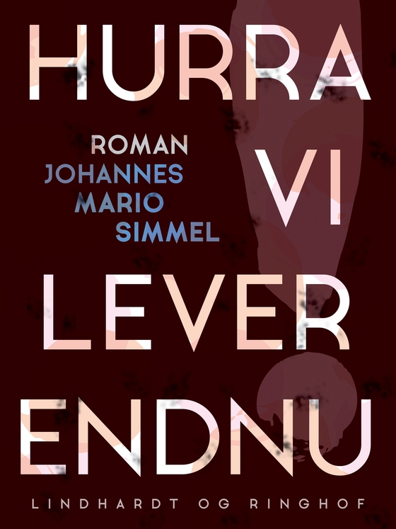 Hurra, vi lever endnu! (lydbog) af Johannes Mario Simmel