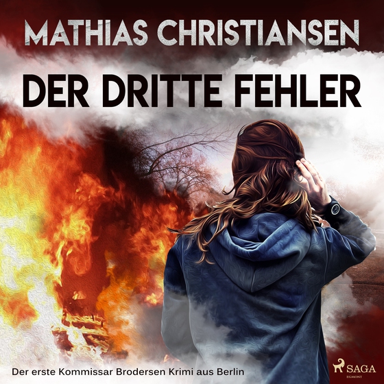 Der dritte Fehler - Der erste "Kommissar Brodersen" Krimi aus Berlin (lydbog) af Mathias Christiansen