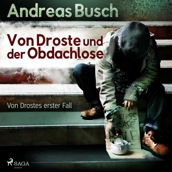 Von Droste und der Obdachlose - Von Drostes erster Fall (lydbog) af Andreas Busch