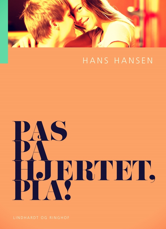 Pas på hjertet, Pia! (lydbog) af Hans Hansen