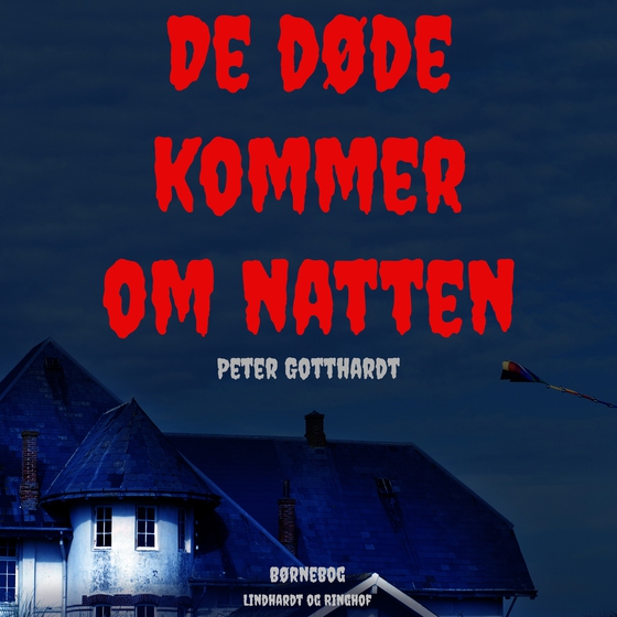 De døde kommer om natten (lydbog) af Peter Gotthardt