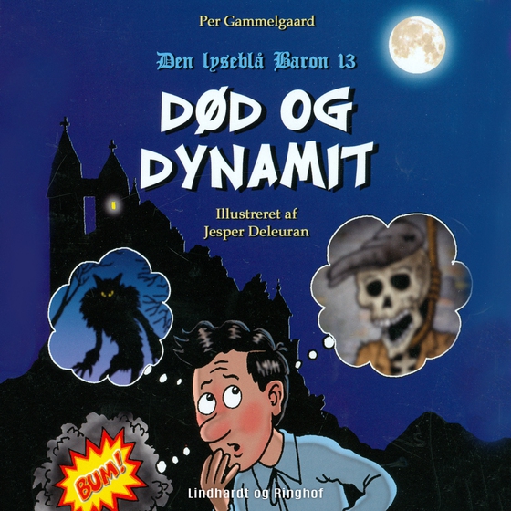 Død og dynamit (lydbog) af Per Gammelgaard