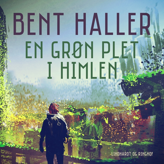En grøn plet i himlen (lydbog) af Bent Haller