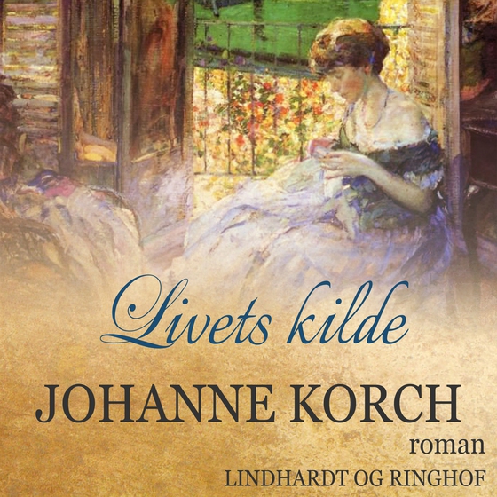 Livets kilde (lydbog) af Johanne Korch