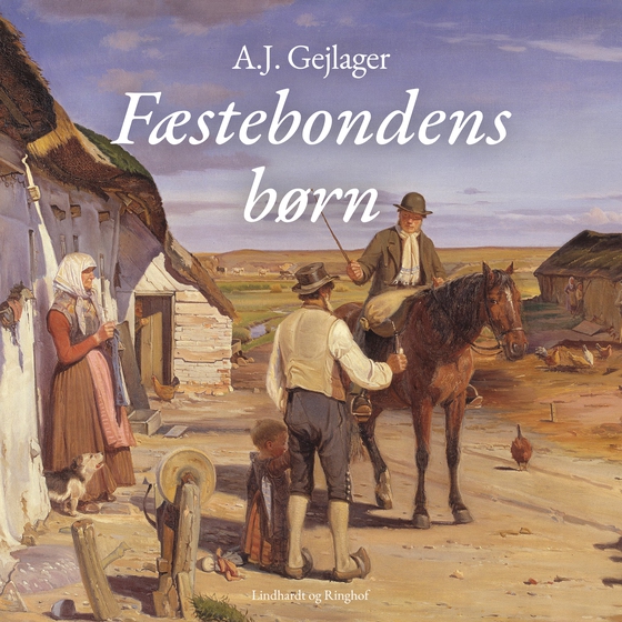 Fæstebondens børn (lydbog) af A.J. Gejlager