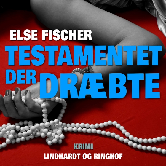 Testamentet der dræbte (lydbog) af Else Fischer