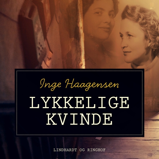 Lykkelige kvinde (lydbog) af Inge Haagensen