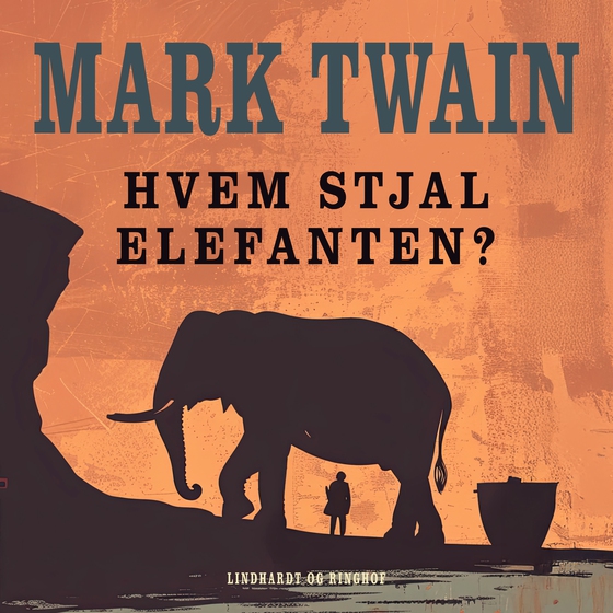 Hvem stjal elefanten? (lydbog) af Mark Twain