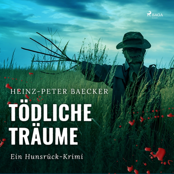 Tödliche Träume - Ein Hunsrück-Krimi (lydbog) af Heinz-Peter Baecker