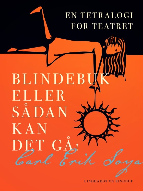 Blindebuk eller Sådan kan det gå! En tetralogi for teatret