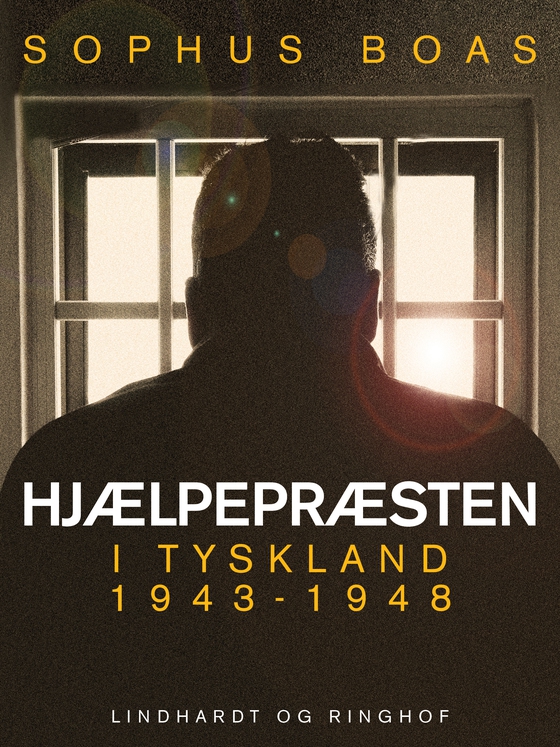 Hjælpepræsten. I Tyskland 1943-1948 (e-bog) af Sophus Boas