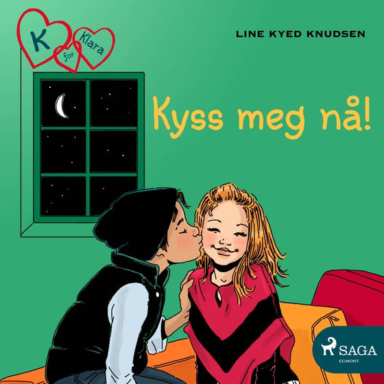 K for Klara 3 - Kyss meg nå!