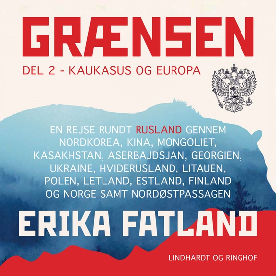 Grænsen del 2 - Kaukasus og Europa