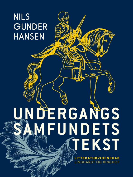 Undergangssamfundets tekst (e-bog) af Nils Gunder Hansen