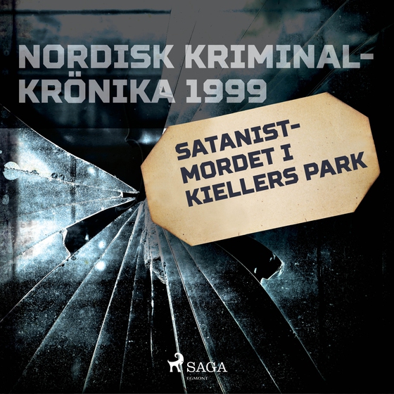 Satanistmordet i Kiellers park (lydbog) af - Diverse