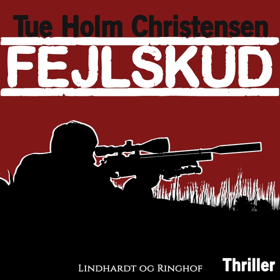 Fejlskud (lydbog) af Tue Holm Christensen