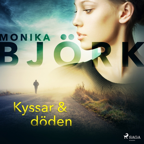 Kyssar & döden (lydbog) af Monika Björk