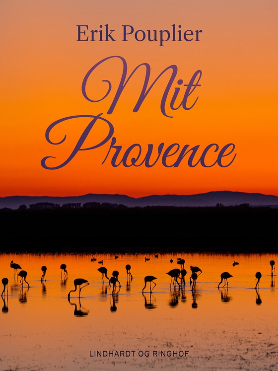 Mit Provence (lydbog) af Erik Pouplier