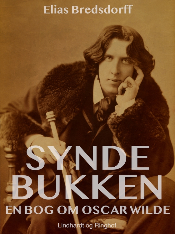Syndebukken. En bog om Oscar Wilde (e-bog) af Elias Bredsdorff