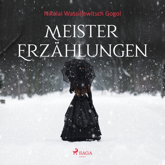 Meistererzählungen - Nikolai Wassiljewitsch Gogol (lydbog) af Nikolai Wassiljewitsch Gogol