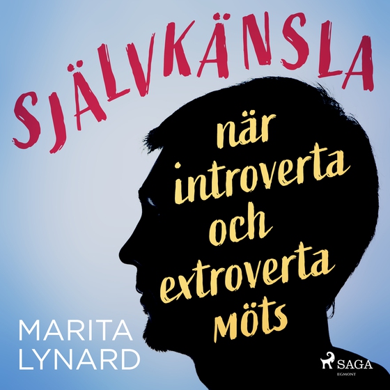 Självkänsla : när introverta och extroverta möts (lydbog) af Marita Lynard