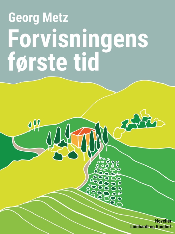 Forvisningens første tid (e-bog) af Georg Metz