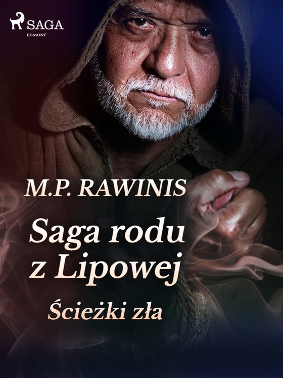 Saga rodu z Lipowej 5: Ścieżki zła (e-bog) af Marian Piotr Rawinis