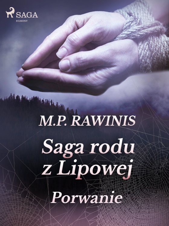 Saga rodu z Lipowej 9: Porwanie (e-bog) af Marian Piotr Rawinis