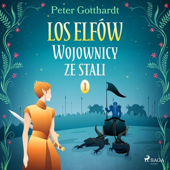 Los Elfów 1: Wojownicy ze stali (lydbog) af Peter Gotthardt