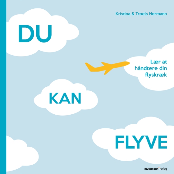 Du kan flyve - Lær at håndtere din flyskræk (lydbog) af Kristina Hermann