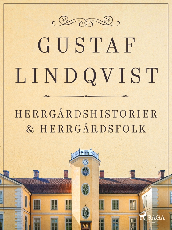 Herrgårdshistorier och herrgårdsfolk (e-bog) af Gustaf Lindqvist