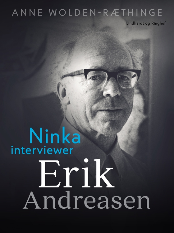 Ninka interviewer Erik Andreasen (e-bog) af Anne Wolden-Ræthinge