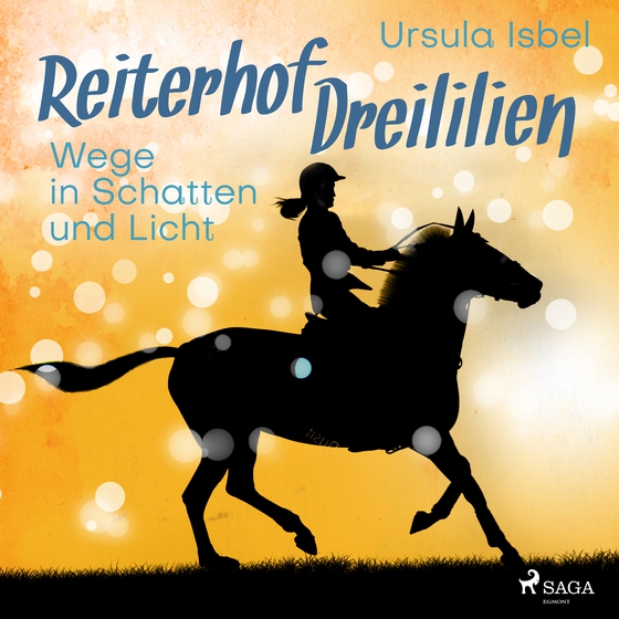 Reiterhof Dreililien 10 - Wege in Schatten und Licht (lydbog) af Ursula Isbel
