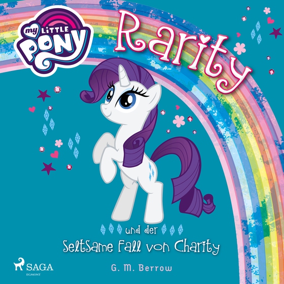 My Little Pony - Rarity und der seltsame Fall von Charity (lydbog) af G. M. Berrow