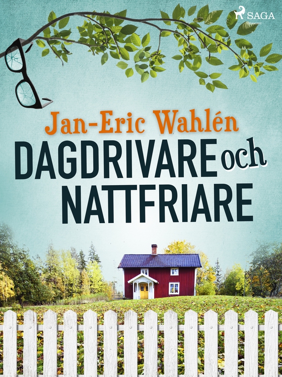 Dagdrivare och nattfriare (e-bog) af Jan-Eric Wahlén