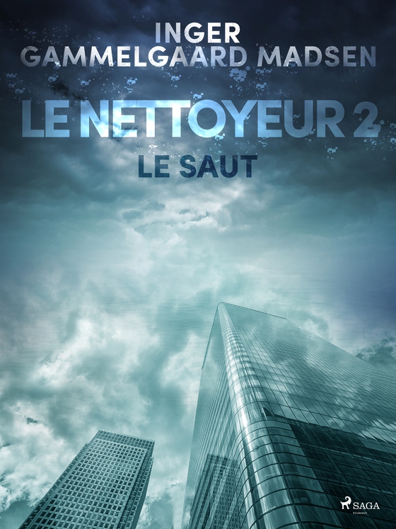 Le Nettoyeur 2 : Le Saut (e-bog) af Inger Gammelgaard Madsen