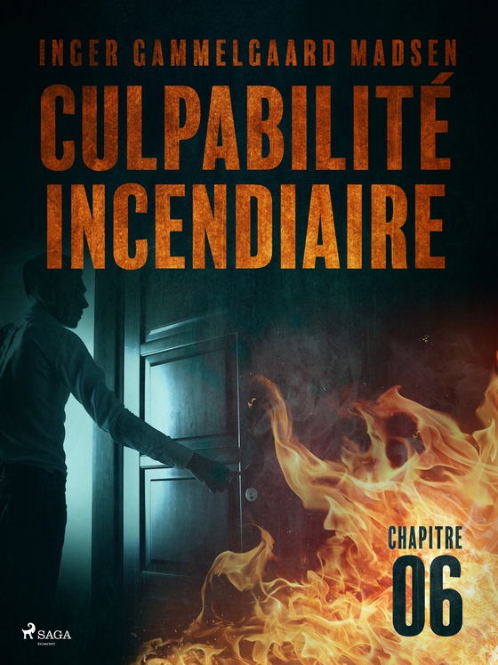Culpabilité incendiaire - Chapitre 6 (e-bog) af Inger Gammelgaard Madsen