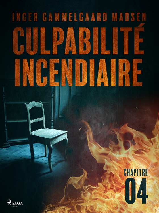 Culpabilité incendiaire - Chapitre 4 (e-bog) af Inger Gammelgaard Madsen