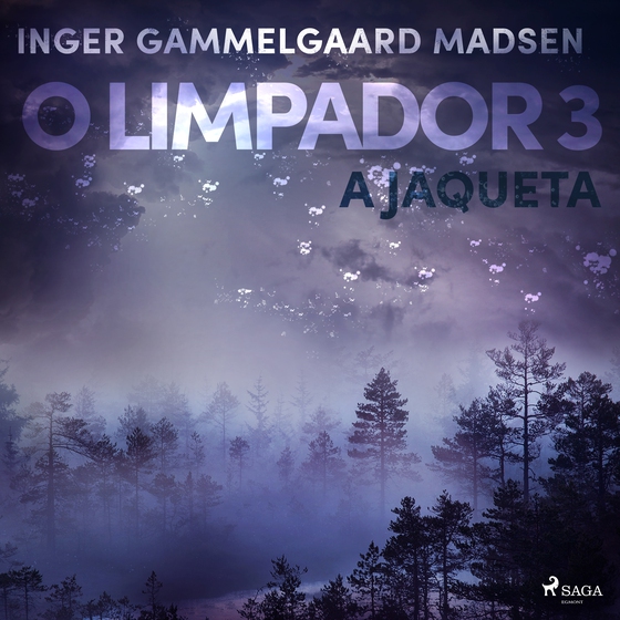 O limpador 3: A jaqueta (lydbog) af Inger Gammelgaard Madsen