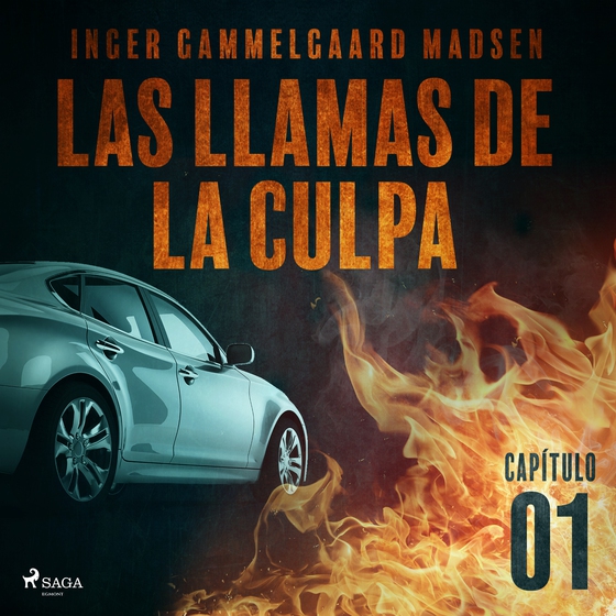 Las llamas de la culpa - Capítulo 1 (lydbog) af Inger Gammelgaard Madsen
