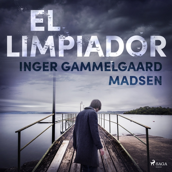 El limpiador (lydbog) af Inger Gammelgaard Madsen