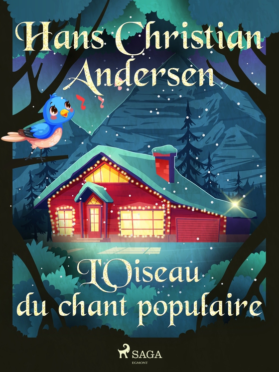 L'Oiseau du chant populaire (e-bog) af Hans Christian Andersen